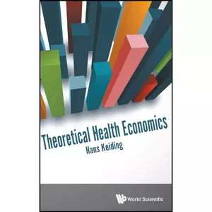 کتاب Theoretical Health Economics اثر HANS KEIDING انتشارات WSPC