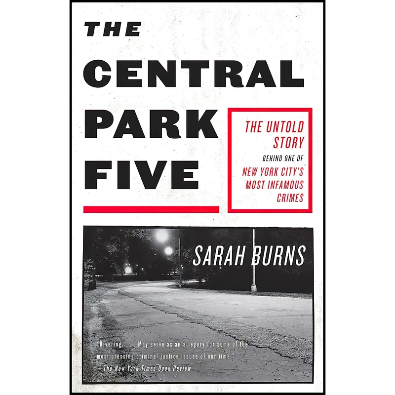 کتاب The Central Park Five اثر Sarah Burns انتشارات Hodder AND Stoughton