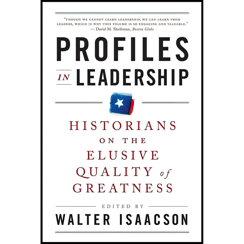 کتاب Profiles in Leadership اثر Walter Isaacson انتشارات W. W. Norton and Company