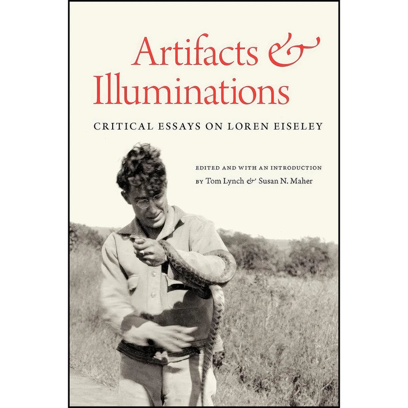 کتاب Artifacts and Illuminations اثر Tom Lynch and Susan Naramore Maher انتشارات University of Nebraska Press