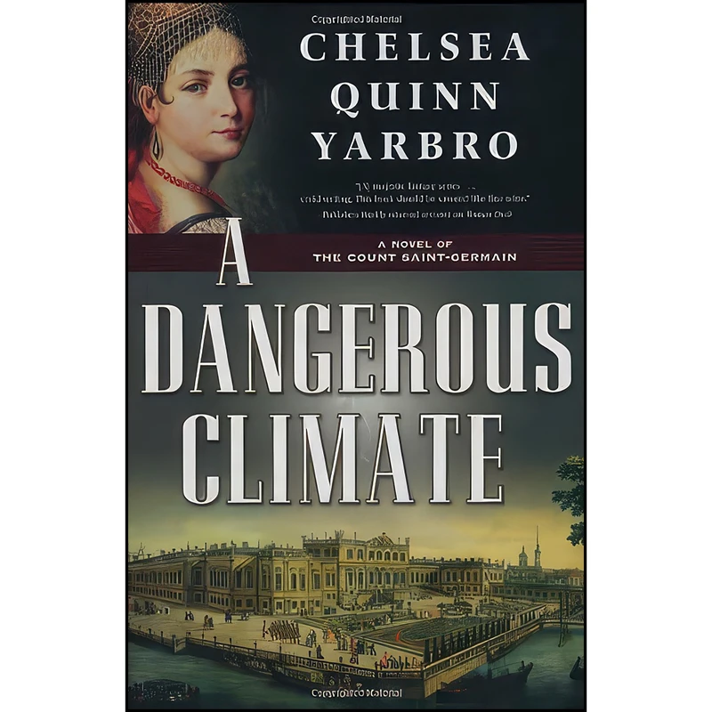 کتاب A Dangerous Climate اثر Chelsea Quinn Yarbro انتشارات Tor Books