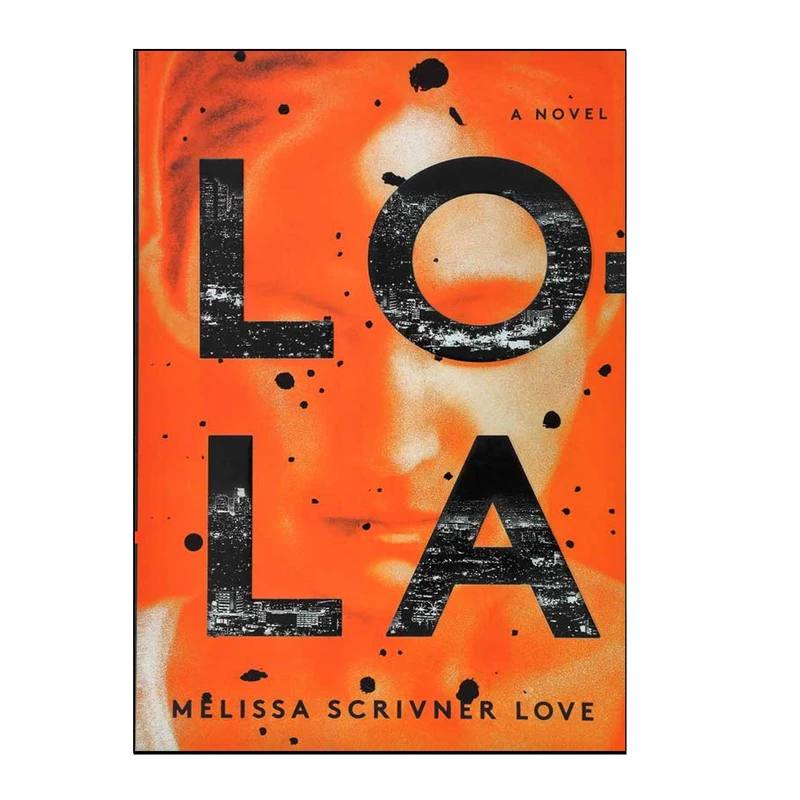 کتاب Lola اثر Melissa Scrivner Love انتشارات هدف نوین
