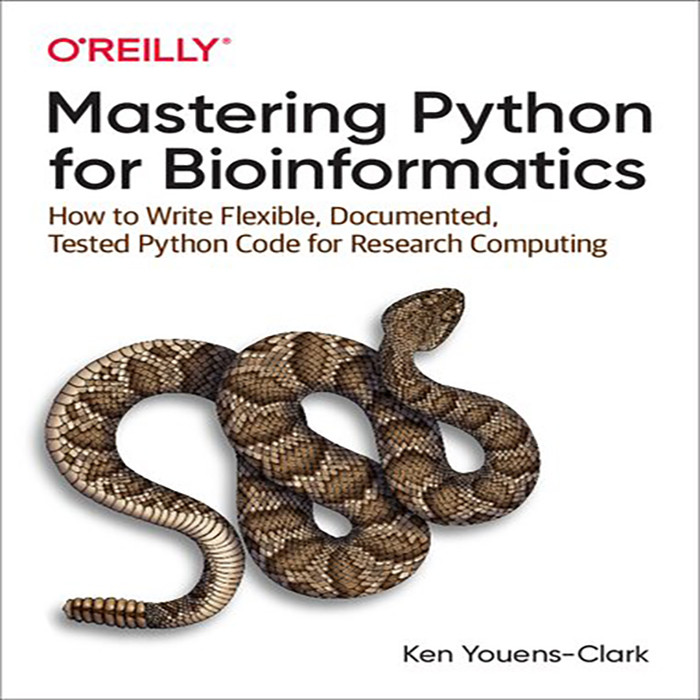 قیمت و خرید کتاب Mastering Python for Bioinformatics اثر Ken Youens ...