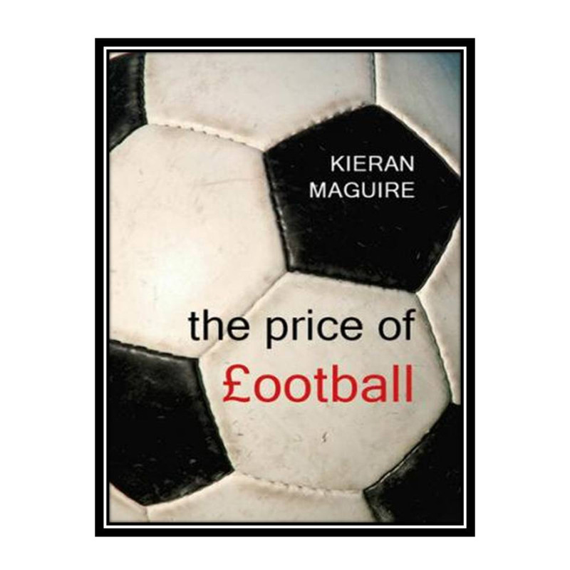 the-price-of-football-kieran-maguire