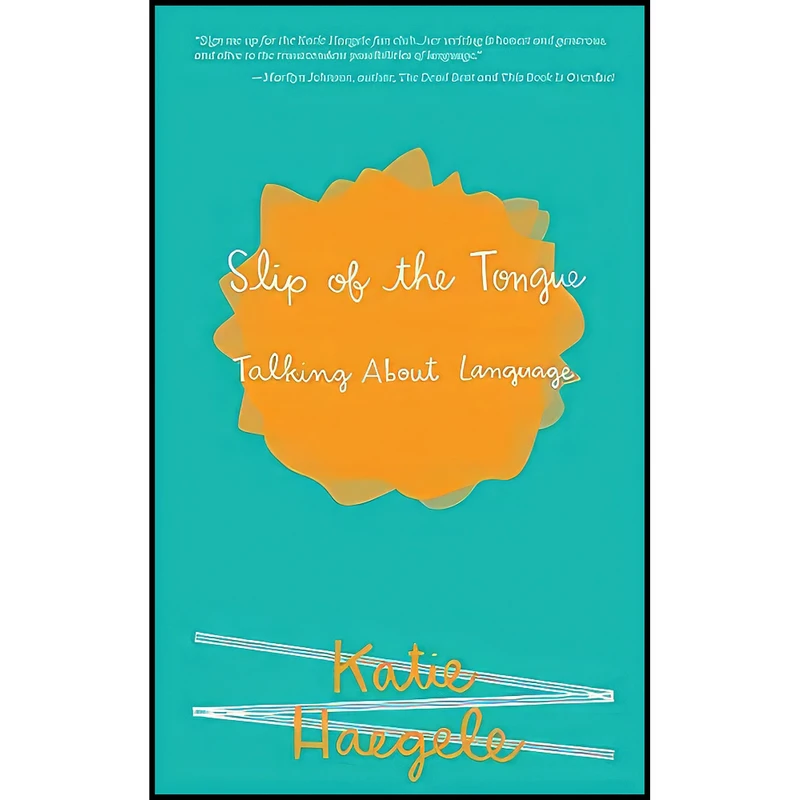 کتاب Slip of the Tongue اثر Katie Haegele انتشارات Microcosm Publishing