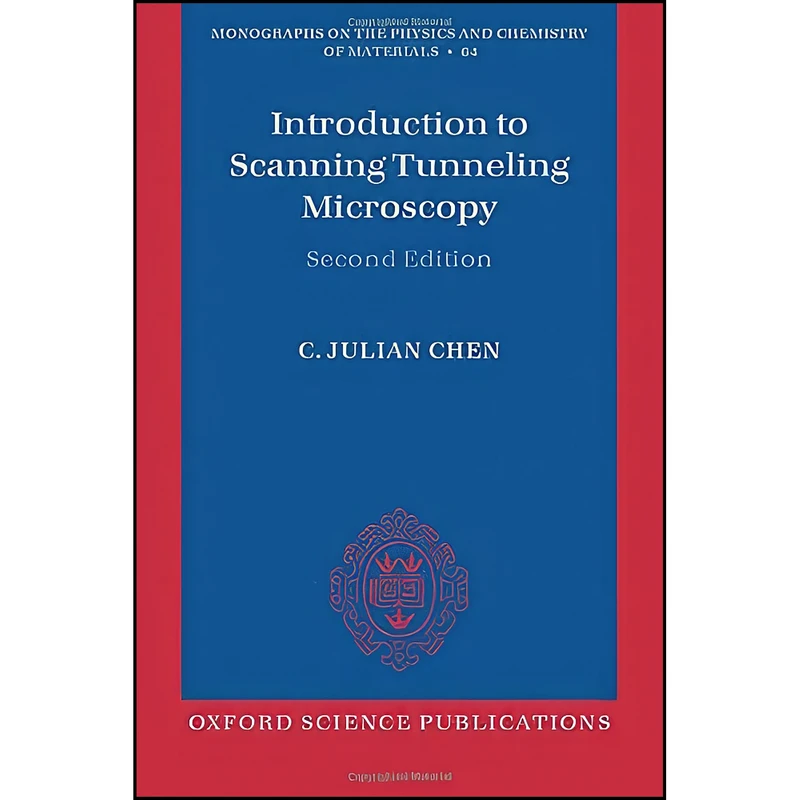 کتاب Introduction to Scanning Tunneling Microscopy  اثر C. Julian Chen انتشارات Oxford University Press