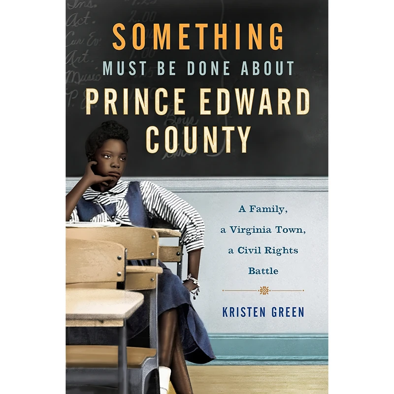 کتاب Something Must Be Done About Prince Edward County اثر Kristen Green انتشارات Harper