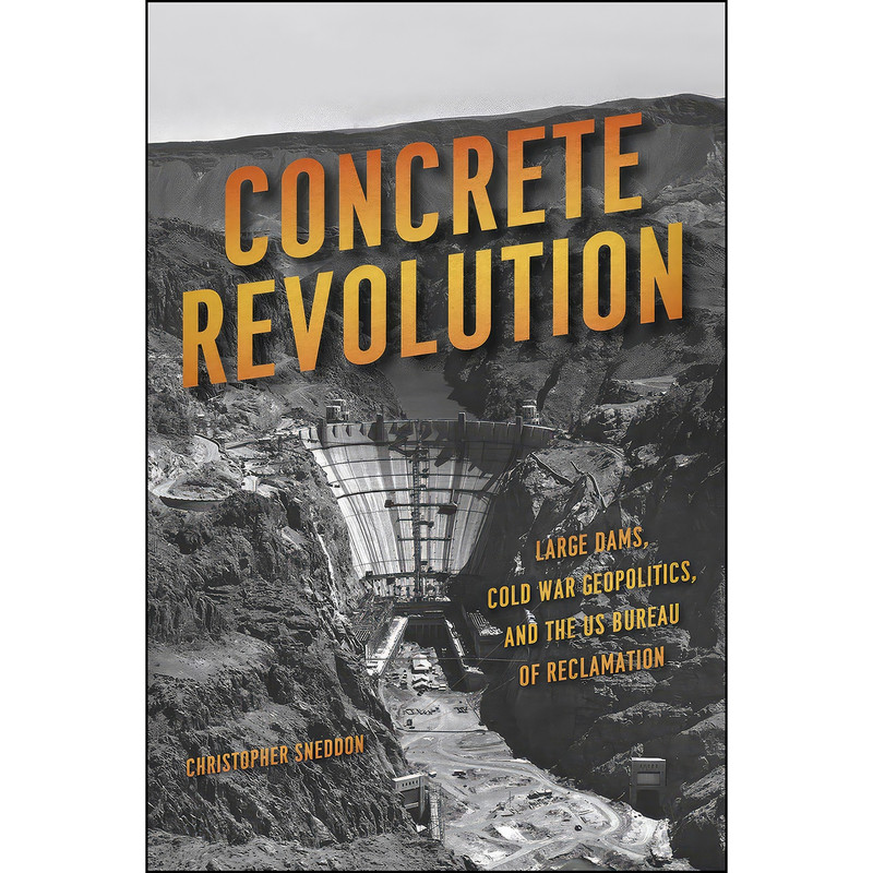 کتاب Concrete Revolution اثر Christopher Sneddon انتشارات University of Chicago Press