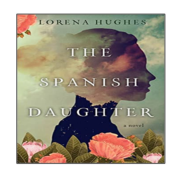 کتاب The Spanish Daughter اثر Lorena Hughes انتشارات نبض دانش