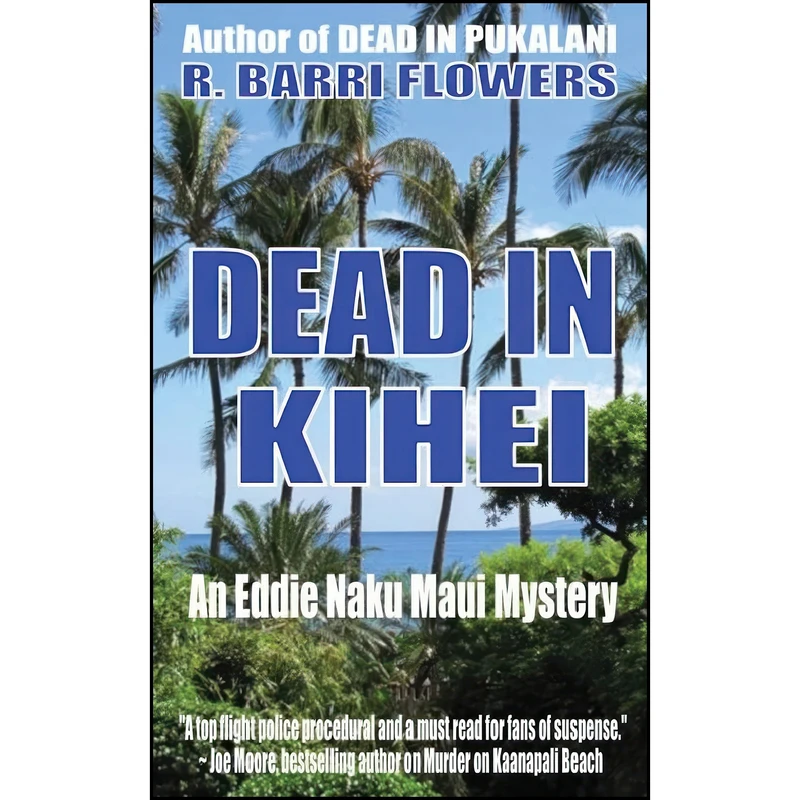 کتاب Dead in Kihei  اثر R. Barri Flowers انتشارات تازه ها