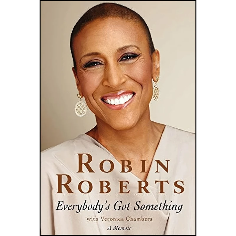کتاب Everybodys Got Something اثر Robin Roberts and Veronica Chambers انتشارات Grand Central Publishing