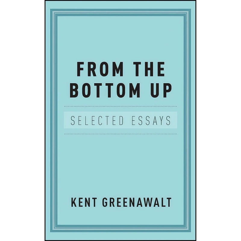 کتاب From the Bottom Up اثر Kent Greenawalt انتشارات Oxford University Press