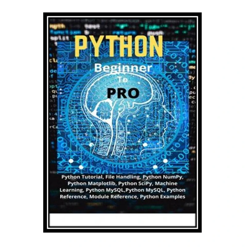 کتاب Python Beginner To Pro اثر N KRISHNA KUMAR انتشارات مؤلفین طلایی
