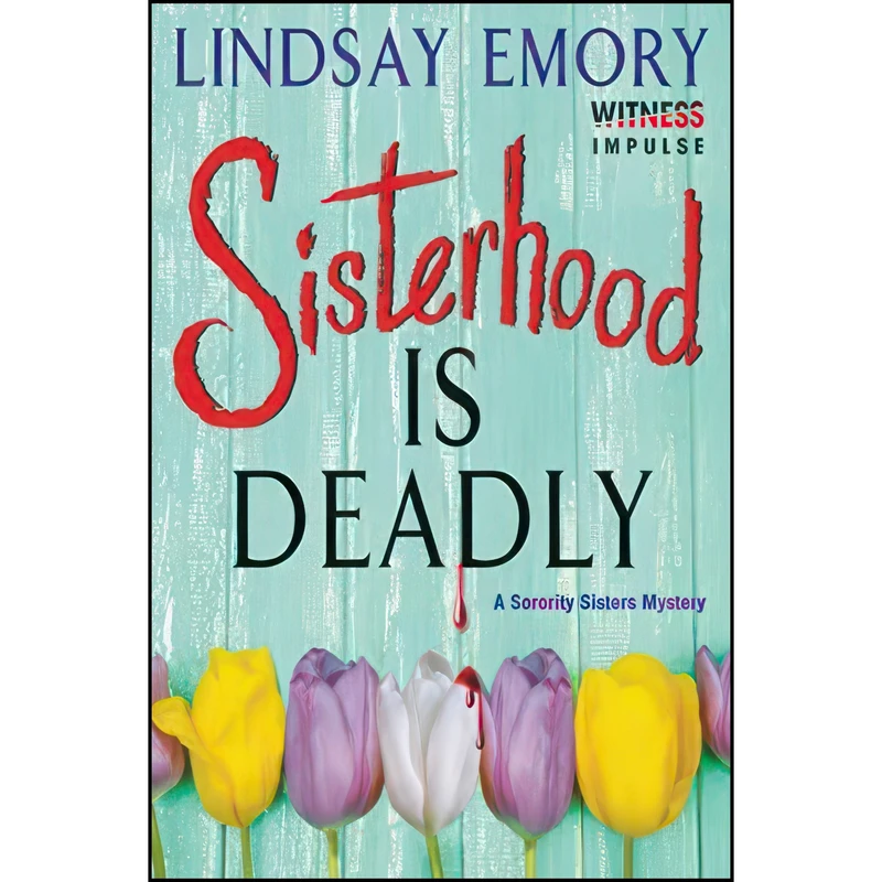کتاب Sisterhood is Deadly اثر Lindsay Emory انتشارات William Morrow Paperbacks