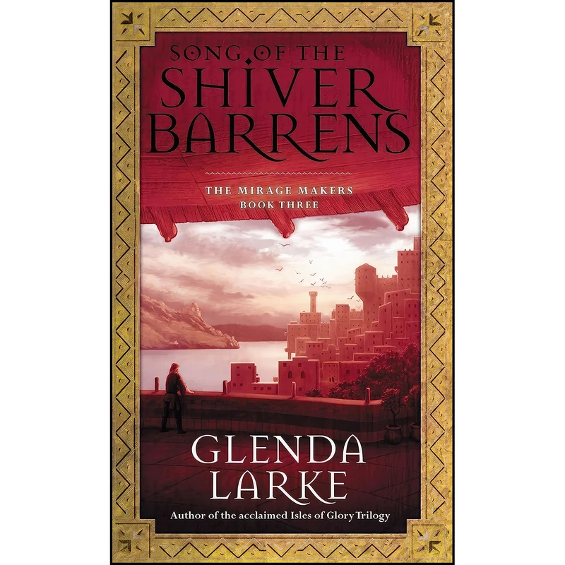 کتاب Song of the Shiver Barrens  اثر Glenda Larke انتشارات Voyager