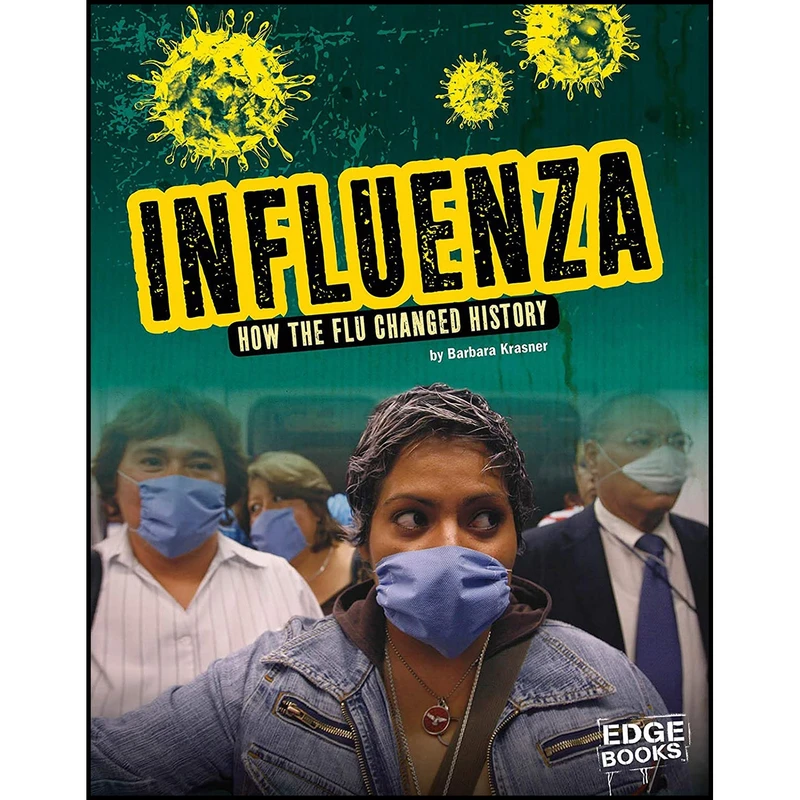 کتاب Influenza اثر Barbara Krasner انتشارات Capstone Press