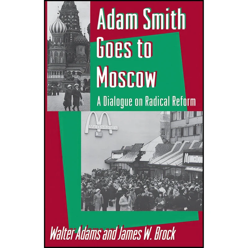 کتاب Adam Smith Goes to Moscow اثر جمعي از نويسندگان انتشارات Princeton University Press
