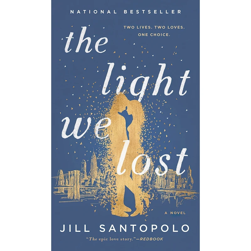 کتاب The Light We Lost اثر Jill Santopolo انتشارات G.P. Putnams Sons