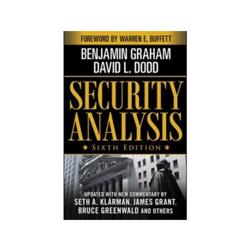 کتاب Security Analysis: Foreword by Warren Buffett, ۶th Edition اثر جمعی از نویسندگان انتشارات مؤلفین طلایی 