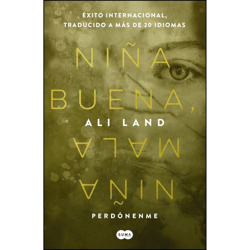 کتاب Nina buena, nina mala / Good Me Bad Me  اثر Ali Land انتشارات Suma Internacional