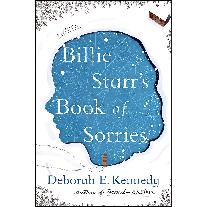 کتاب Billie Starrs Book of Sorries اثر Deborah E. Kennedy انتشارات Flatiron Books