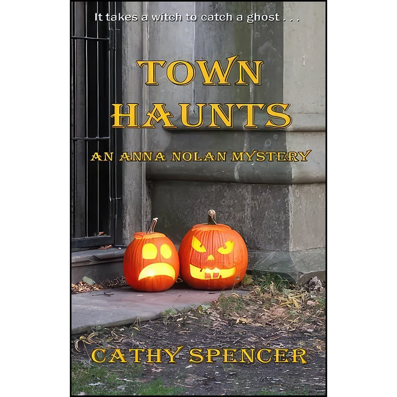 کتاب Town Haunts اثر Cathy Spencer انتشارات تازه ها