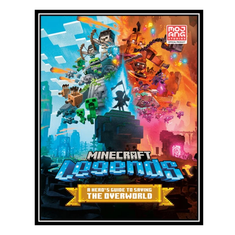 کتاب Minecraft Legends: A Hero's Guide to Saving the Overworld اثر Mojang AB and The Official Minecraft Team انتشارات مؤلفین طلایی
