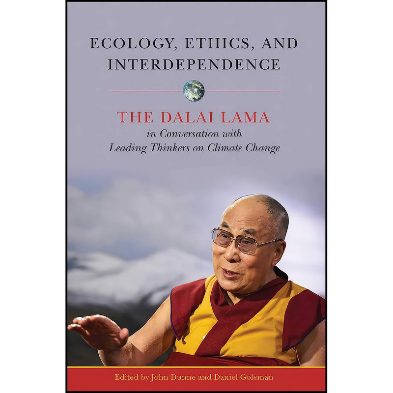 کتاب Ecology, Ethics, and Interdependence اثر John D. Dunne and Daniel Goleman انتشارات Wisdom Publications