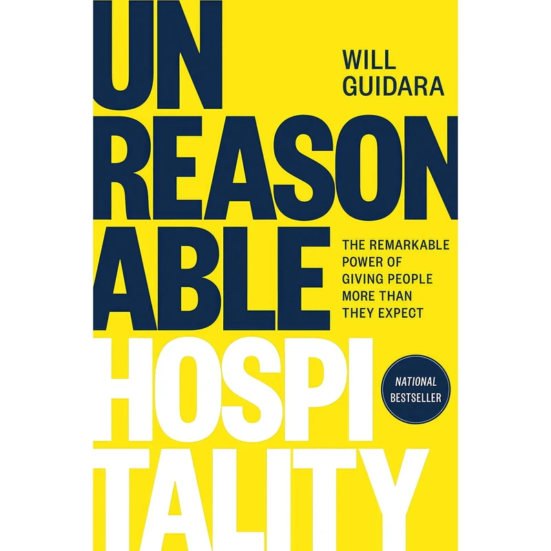 کتاب Unreasonable Hospitality اثر Will Guidara انتشارات Optimism Press