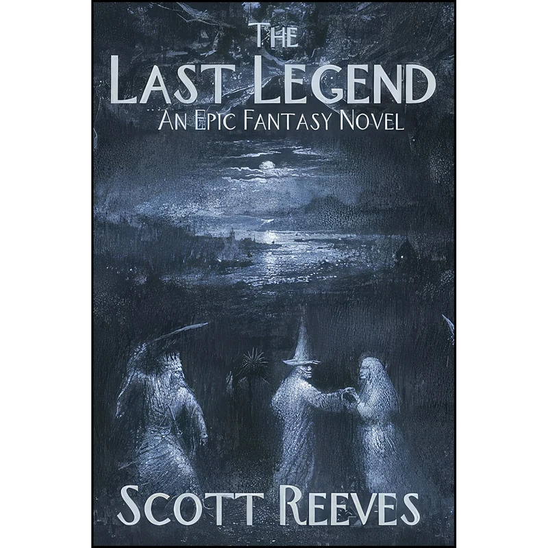 کتاب The Last Legend اثر Scott Reeves انتشارات تازه ها