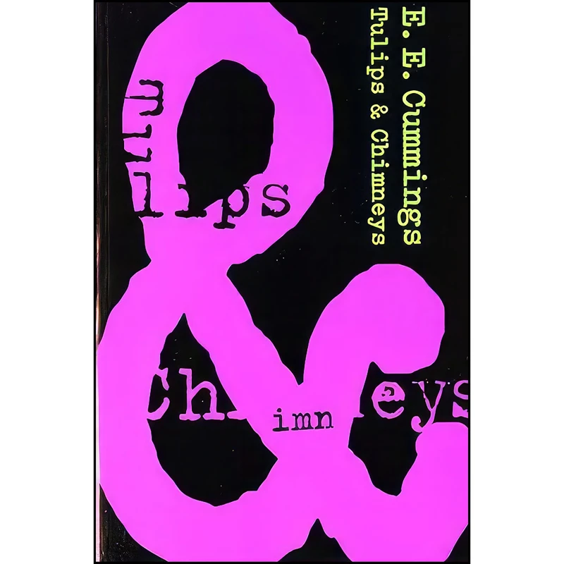 کتاب Tulips and Chimneys اثر E. E. Cummings انتشارات Liveright