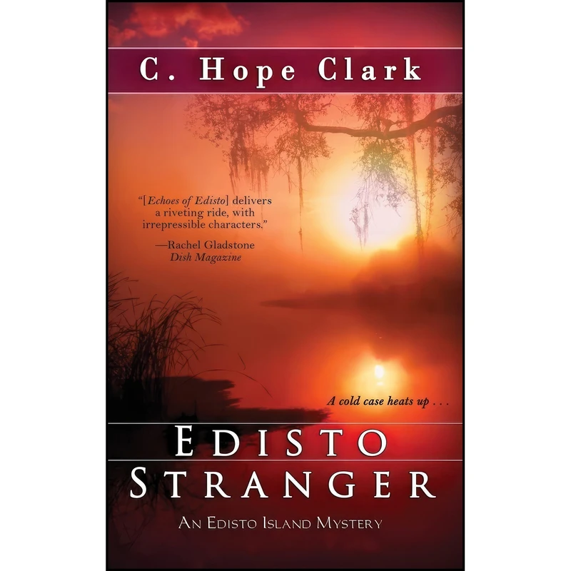 کتاب Edisto Stranger اثر C. Hope Clark انتشارات Bell Bridge Books