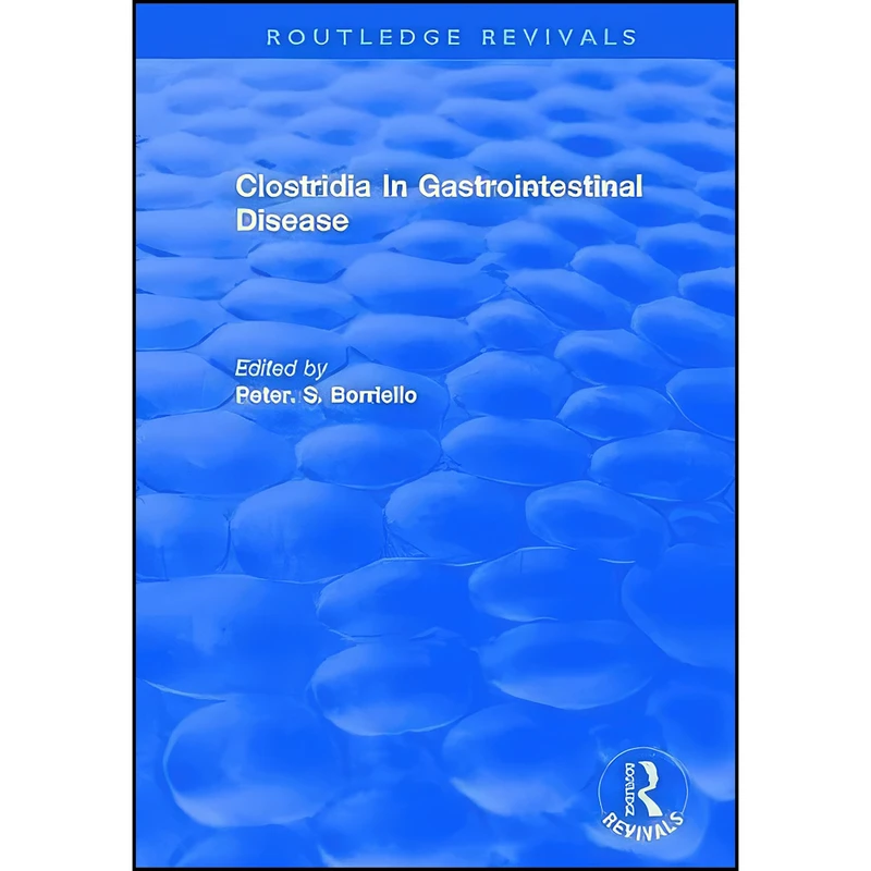 کتاب Clostridia In Gastrointestinal Disease اثر Peter. S. Borriello انتشارات CRC Press