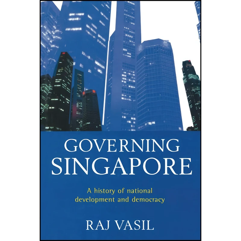 کتاب Governing Singapore اثر R. K. Vasil انتشارات تازه ها
