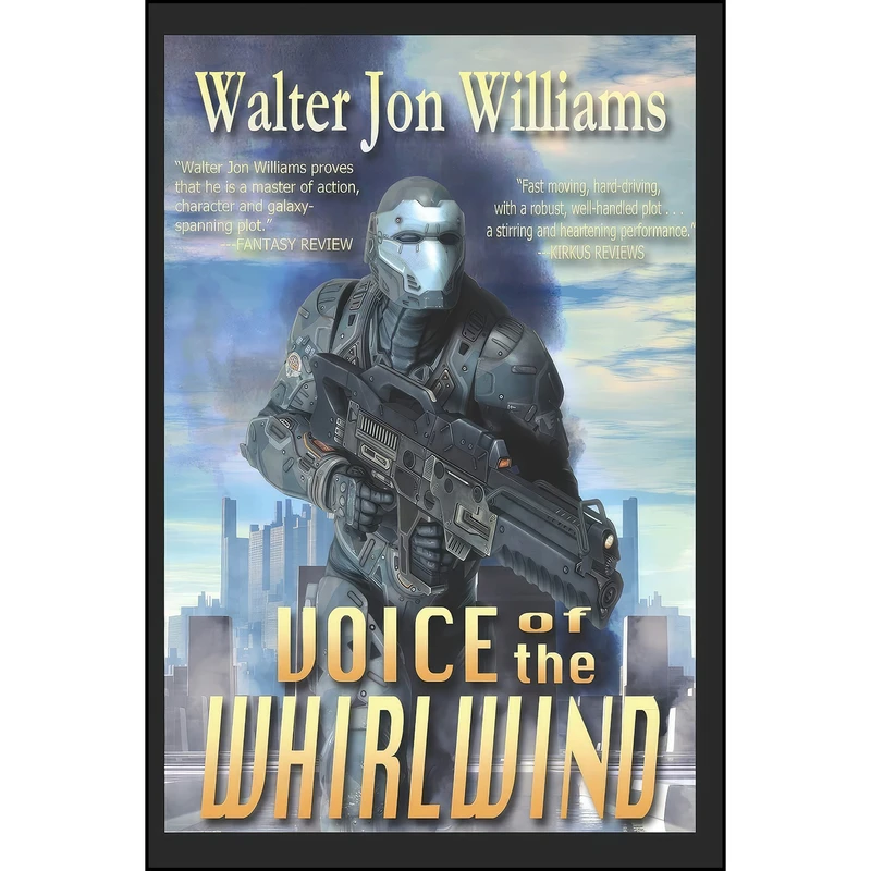 کتاب Voice of the Whirlwind اثر Walter Jon Williams انتشارات تازه ها