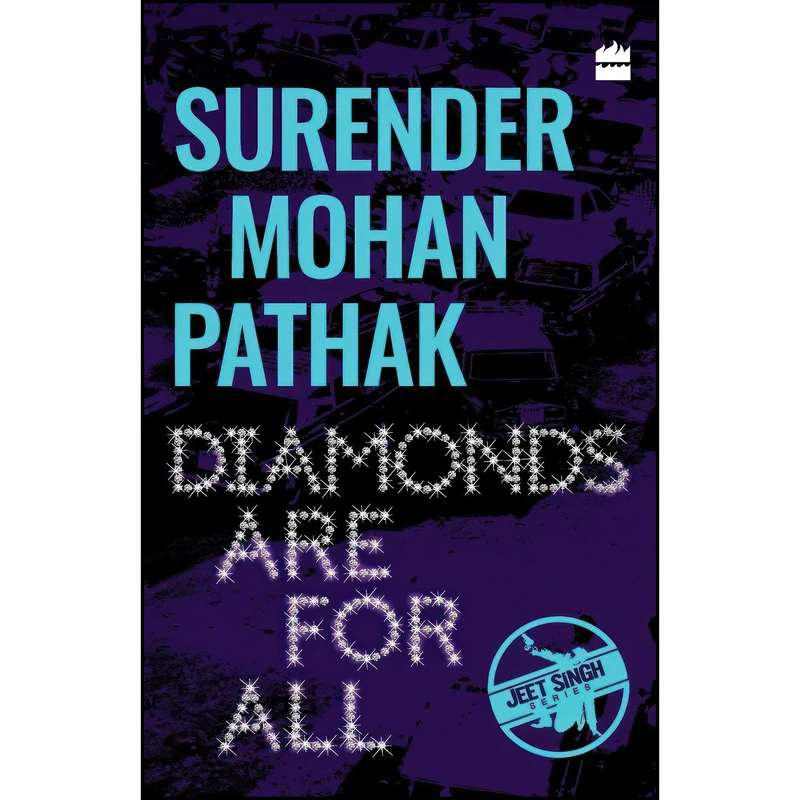 کتاب Diamonds Are for All Surender Mohan Pathak اثر Surender Mohan Pathak انتشارات HarperCollins