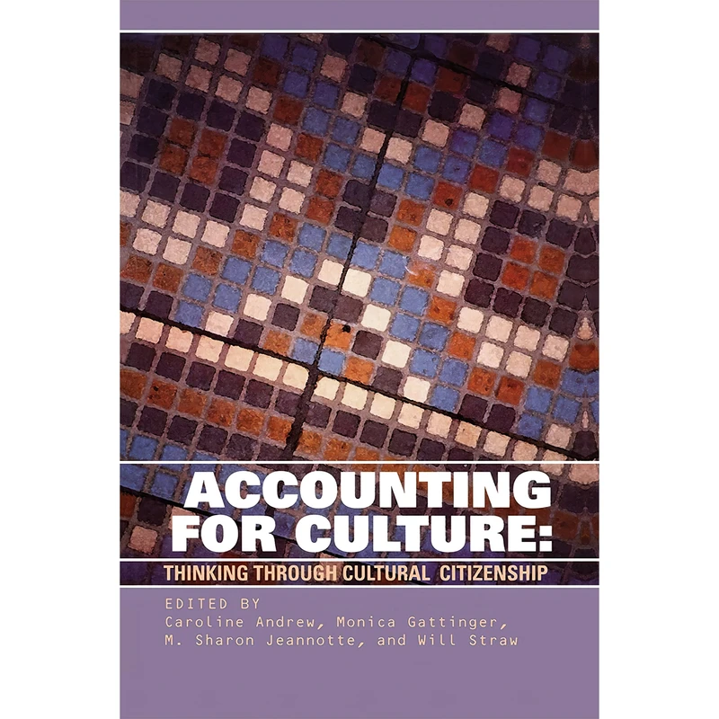 کتاب Accounting for Culture اثر جمعی از نویسندگان انتشارات University of Ottawa Press