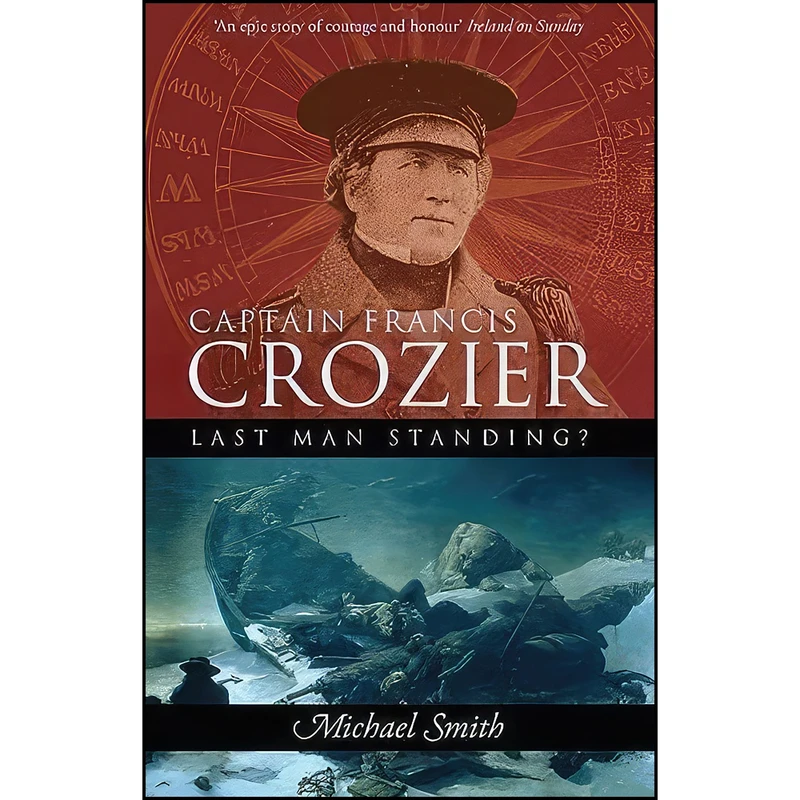 کتاب Captain Francis Crozier اثر Michael Smith انتشارات Collins Pr
