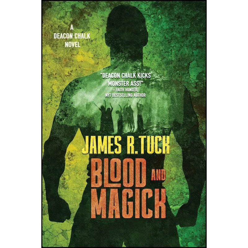 کتاب Blood and Magick اثر James R. Tuck انتشارات Falstaff Books, LLC