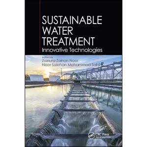 کتاب Sustainable Water Treatment اثر جمعي از نويسندگان انتشارات تازه ها