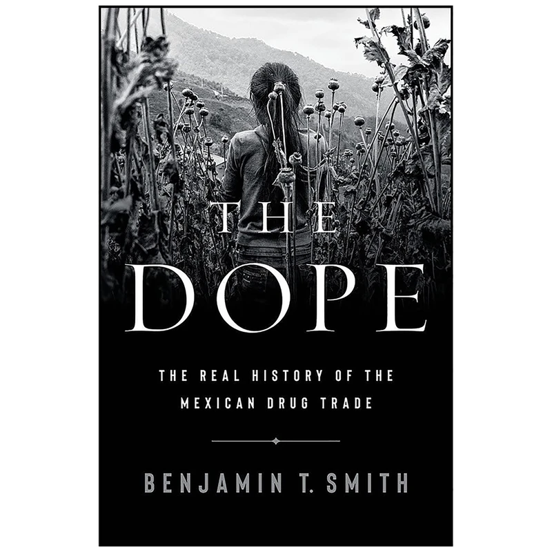 کتاب The Dope اثر Benjamin T. Smith انتشارات W. W. Norton & Company