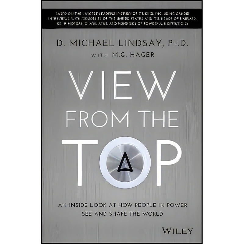 کتاب View From the Top اثر D. Michael Lindsay and M. G. Hager انتشارات Wiley