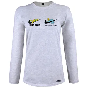 تی شرت آستین بلند زنانه مدل Just Do It LATER کد MH1365