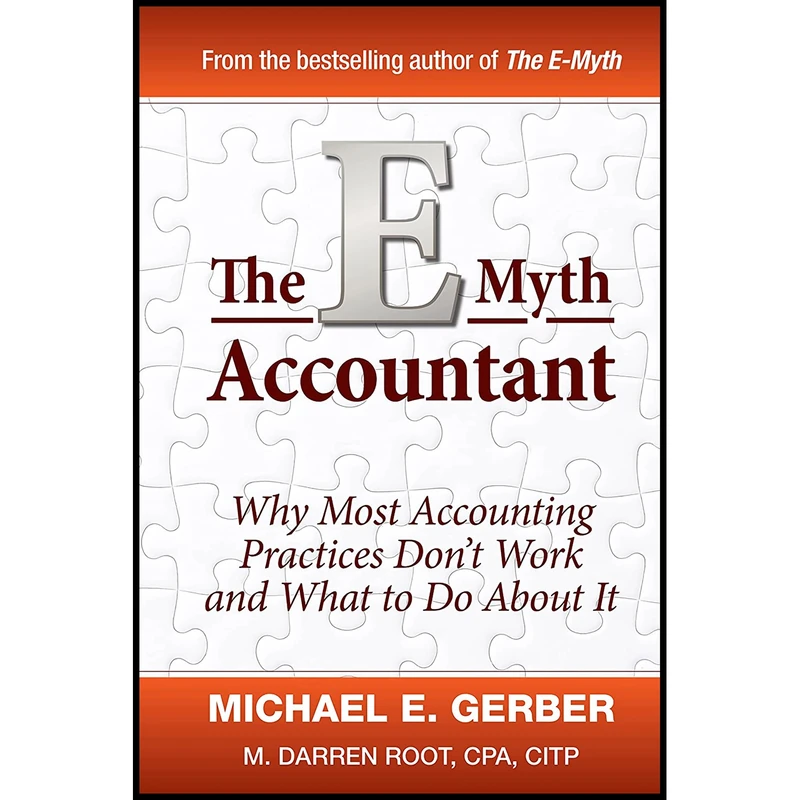 کتاب The E-Myth Accountant اثر Michael E. Gerber and M. Darren Root انتشارات Wiley
