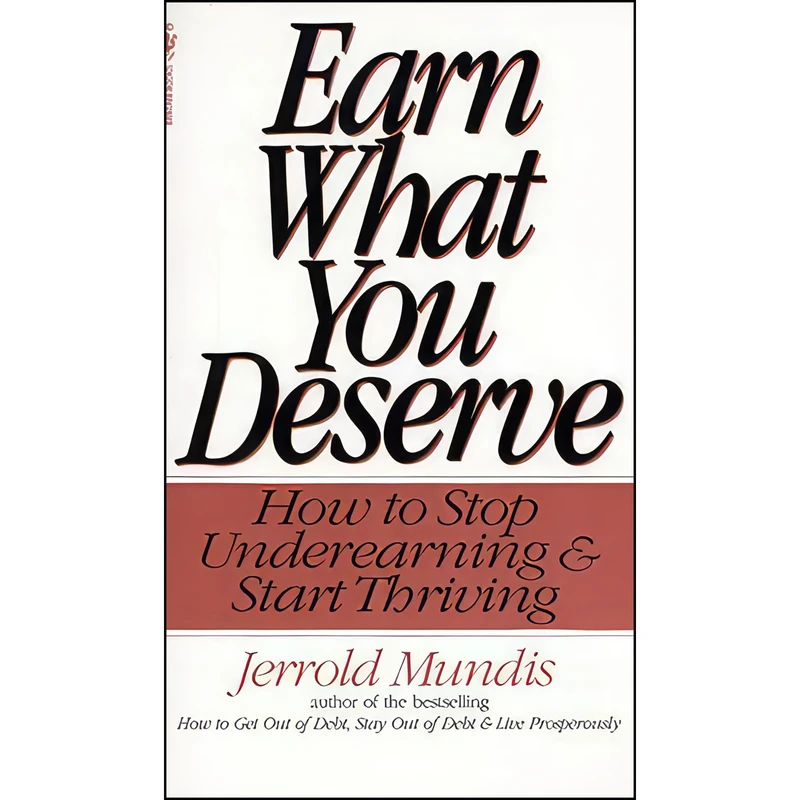 کتاب Earn What You Deserve اثر Jerrold Mundis انتشارات Bantam