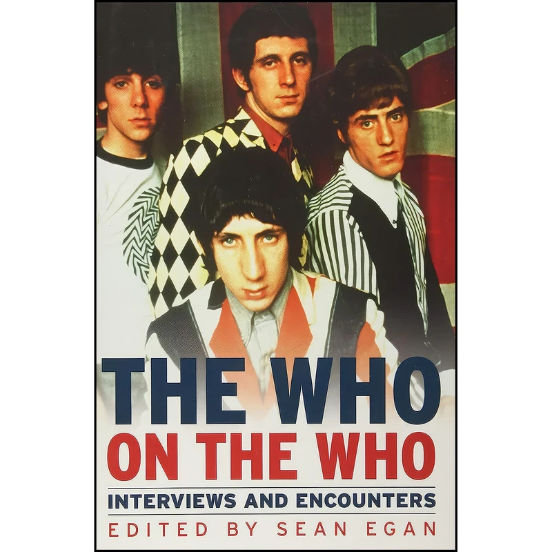 کتاب The Who on the Who اثر Sean Egan انتشارات Chicago Review Press