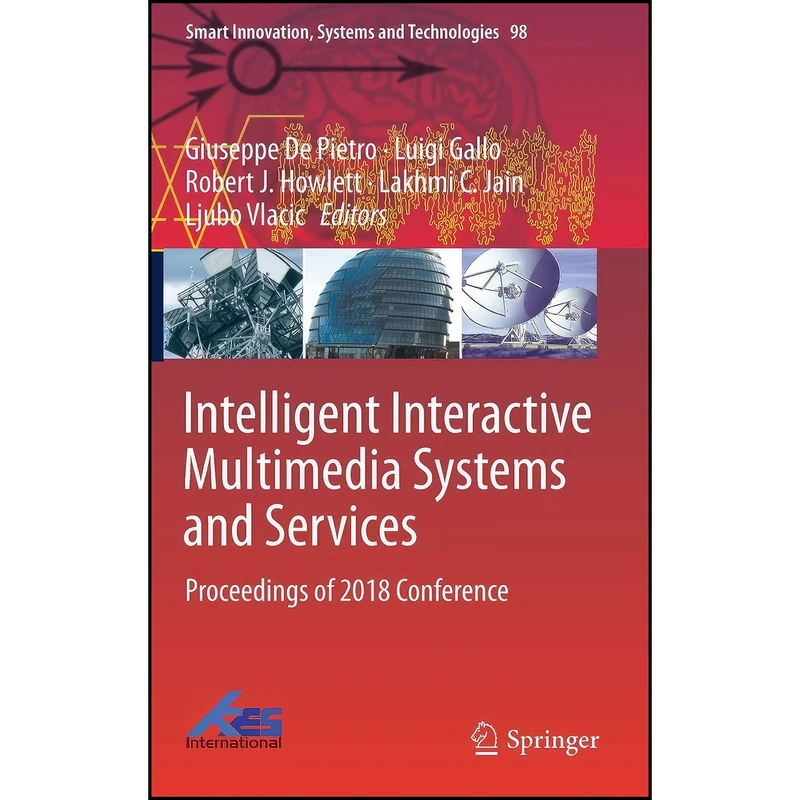 کتاب Intelligent Interactive Multimedia Systems and Services اثر جمعي از نويسندگان انتشارات Springer