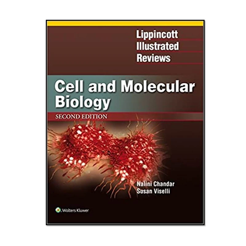 کتاب Lippincott Illustrated Reviews: Cell and Molecular Biology, 2th Edition اثر Dr. Nalini Chandar & Susan Viselli انتشارات مؤلفین طلایی