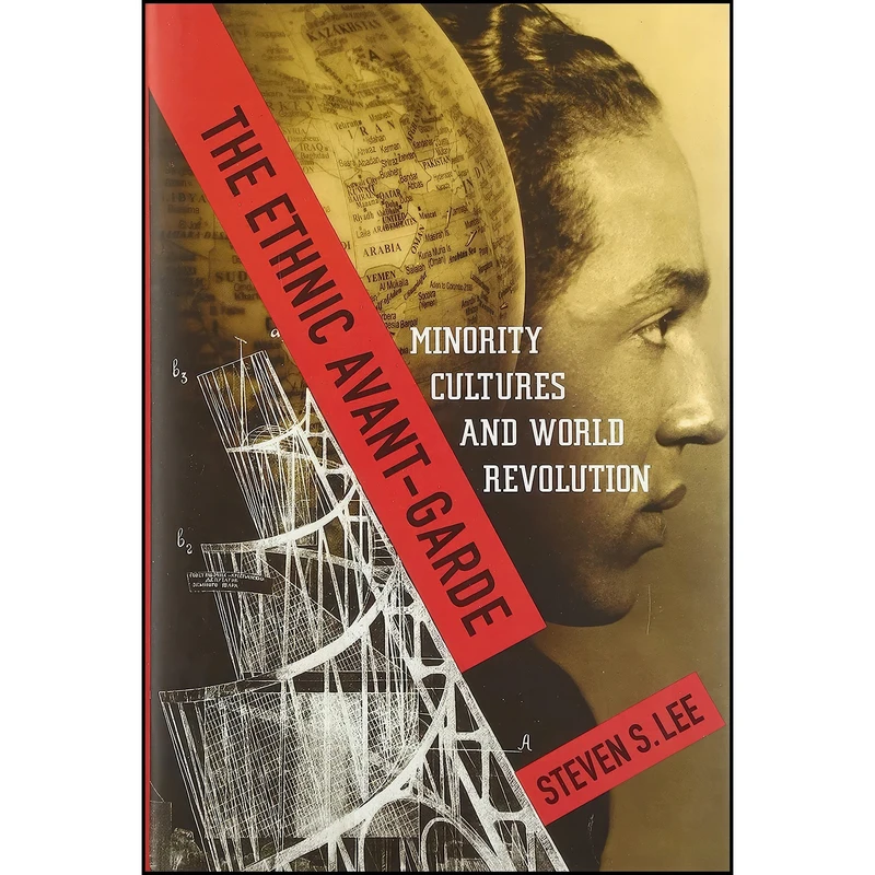 کتاب The Ethnic Avant-Garde اثر Steven Lee انتشارات Columbia University Press