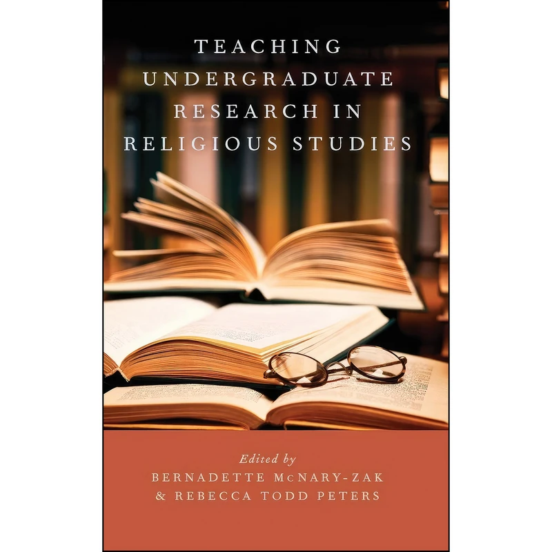 کتاب Teaching Undergraduate Research in Religious Studies  اثر جمعي از نويسندگان انتشارات Oxford University Press